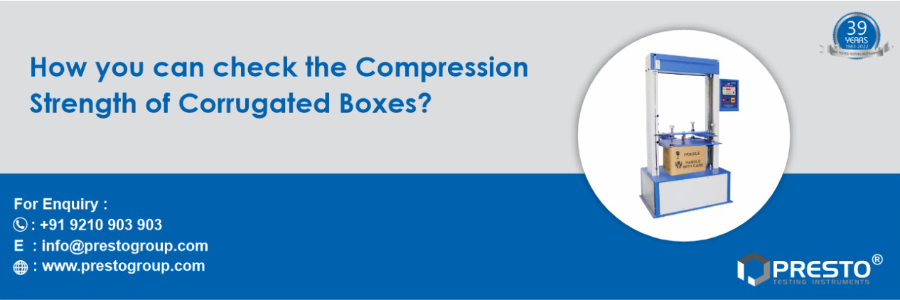 How you can check the compression strength of corrugated boxes